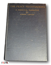Rare  1921 *FIRST* The Peace Negotiations, A Personal Narrative by Robert Lansin - £85.41 GBP