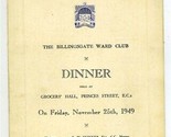 Billingsgate Ward Club Dinner Menu 1949  Grocers Hall Princes St London - £34.26 GBP