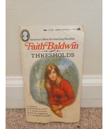 Thresholds by Faith Baldwin (1972, Paperback) - $19.99