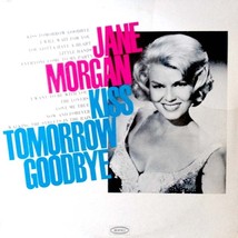Jane morgan kiss tomorrow goodbye thumb200