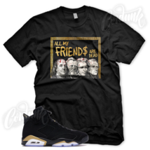Dead Presidents T Shirt For J1 Dmp 6 Defining Moments Pack Metallic Gold Toe - £23.36 GBP