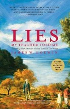 Lies My Teacher Told Me: Everything Your American History Textbook Got W... - $7.69