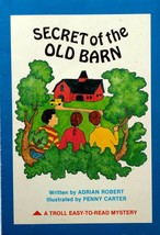 Secret of the Old Barn (A Troll Easy-To-Read Mystery) by Adrian Robert /... - £0.89 GBP