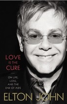 Love Is the Cure: On Life, Loss, and the End of AIDS John, Elton - £5.13 GBP