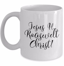 Outlander Mug - Jesus H Roosevelt Christ - Outlander Gift Sassenach Claire JAMMF - £15.10 GBP