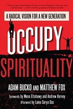 Occupy Spirituality: A Radical Vision for a New Generation (Sacred Activ... - $4.90