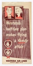 Western Air Lines Brochure Half Fare Plan Makes Flying a Family Affair 1950&#39;s - £12.46 GBP