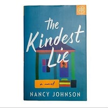 The Kindest Lie: A Novel by Nancy Johnson Author Writer Book Club Fictio... - £7.01 GBP