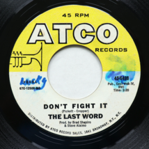 The Last Word – Can&#39;t Stop Loving You / Don&#39;t Fight It - 45 rpm Vinyl 7&quot; Single - £5.65 GBP