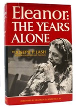 Joseph P. Lash &amp; Franklin D. Roosevelt ELEANOR The Years Alone 1st Edition 3rd P - £54.21 GBP