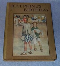 Josephine&#39;s Birthday Ca. 1920 Children&#39;s Book Honor Appleton Illustrator - £55.15 GBP