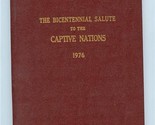 The Bicentennial Salute to the Captive Nations 1976 - $17.82