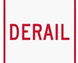 Derail Railroad Railway Train Sticker Decal R7301 - £2.11 GBP+