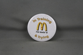 Vintage McDonalds Pin - In Training and Trying I'm Lovin It - Celluloid Pin - $15.00