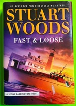 Fast and Loose (A Stone Barrington Novel #41) by Stuart Woods (HCDJ 2017) - £0.79 GBP