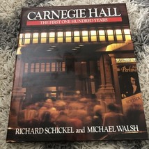 Carnegie hall The First One Hundred Years Richard S chick&amp; Michael Walsh... - $586.10 MXN