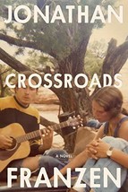 Crossroads: A Novel [Hardcover] Franzen, Jonathan - £11.28 GBP