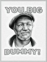 Sanford  "You Big Dummy" Metal Sign - $39.95