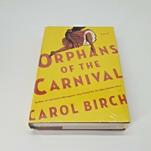 Orphans of the Carnival : A Novel by Carol Birch (2016, Hardcover) - £6.21 GBP
