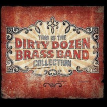 This Is the Dirty Dozen Brass Band Collection (CD) by The Dirty Dozen Brass - £7.12 GBP
