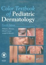 Color Textbook of Pediatric Dermatology: Text with CD-ROM Weston MD, William L.; - £69.34 GBP