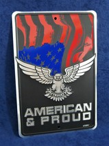 American & Proud -*US Made* Embossed Sign - Man Cave Garage Bar Pub Wall Décor - $15.75