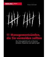 11 Managementsünden, die Sie vermeiden sollten: Wie Führungskräfte sich ... - £15.46 GBP