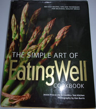 The Simple Art Of Eating Well Cookbook 2010 - £3.98 GBP