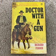 Doctor with a Gun Western Paperback Book by Richard Ferber from Dell Books 1960 - £9.74 GBP