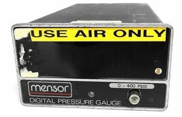 MENSOR 11603-001 DIGITAL PRESSURE GAUGE 11603001, 0-400 PSID - $276.95