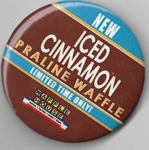 Waffle House button  &quot; iced cinnamon praline waffle &quot; measuring ca. 2 1/4&quot; - $4.50