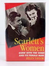 Scarlett&#39;s Women Gone with the Wind and Its Female Fans by Helen Taylor 1989 HC - £9.34 GBP
