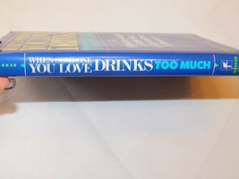 When Someone You Love Drinks Too Much : A Christian Guide to Addiction, Codepend - £10.31 GBP