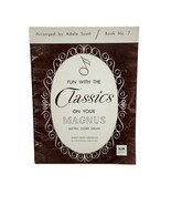 Magnus Chord Organ Fun with the Classics Book 7 Vintage Sheet Music 17 S... - £10.94 GBP