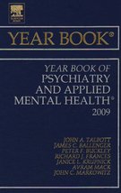 Year Book of Psychiatry and Applied Mental Health (Volume 2009) (Year Bo... - $14.21