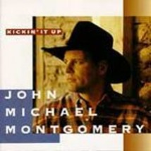 John Michael Montgomery (Kickin&#39; It Up)  CD - £3.17 GBP