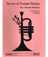 The Art of Trumpet Playing the Thiecke Method by Mel Broiles &amp; C. Colin ... - £8.61 GBP