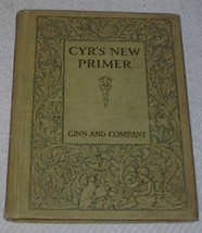 Cyr&#39;s New Primer Children&#39;s Antique 1912 School Reader Book - $19.95
