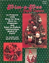 Trim A Tree Paper Capers Holiday Crafts Instructions Jackie April Stephens - £3.13 GBP