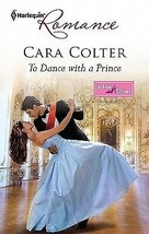 In Her Shoes: To Dance with a Prince by Cara Colter (Mass Market) - £0.78 GBP