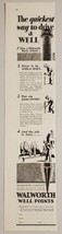 1928 Print Ad Walworth Well Points Quickest to Drive a Well on Farm New York,NY - $11.68