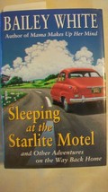 Sleeping at the Starlight Motel : And Other Adventures on the Way Back Home... - $10.69