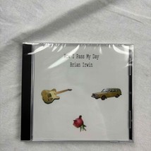 NWT Brian Irwin Music CD How I Pass My Day Album (Country, 2009) - £19.49 GBP