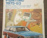 CHILTON&#39;S Buick Oldsmobile Pontiac 1975-83 Repair &amp; Tune-Up Guide  - £9.35 GBP