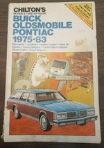 CHILTON&#39;S Buick Oldsmobile Pontiac 1975-83 Repair &amp; Tune-Up Guide  - £9.29 GBP