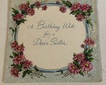 Vintage Birthday Card Birthday Wish For A Dear Sister Box4 - $3.95