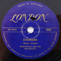 Mantovani &amp; His Orchestra – Charmaine / Just For A While 1951 10&quot; 78 rpm 1020 - £3.38 GBP