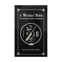 The Witches&#39; Bible: The Complete Witches Handbook Farrar, Stewart/ Farrar, Janet - £22.54 GBP