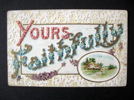 1912 Embossed &#39;Yours Faithfully&#39; Postcard, Antique Embossed Greetings Po... - £7.86 GBP