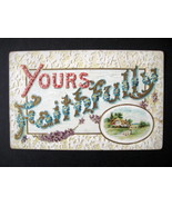 1912 Embossed &#39;Yours Faithfully&#39; Postcard, Antique Embossed Greetings Po... - $189.88 MXN